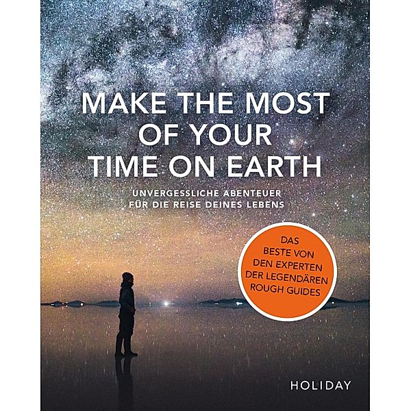 Make the Most of Your Time on Earth