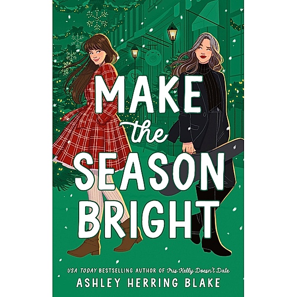 Make the Season Bright, Ashley Herring Blake
