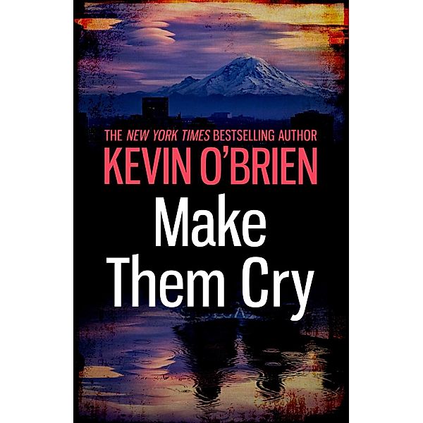 Make Them Cry, Kevin O'Brien