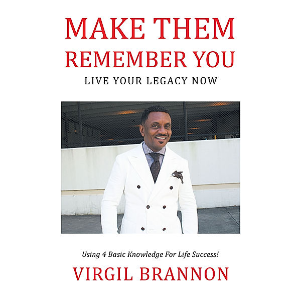 Make Them Remember You, Virgil Brannon