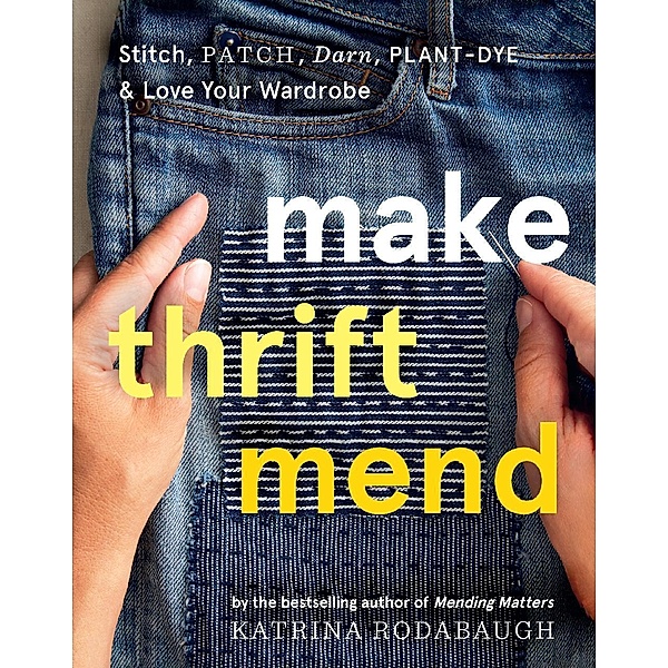 Make Thrift Mend, Katrina Rodabaugh