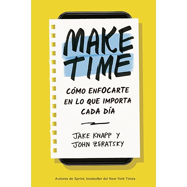 Make Time, Jake Knapp, John Zeratsky