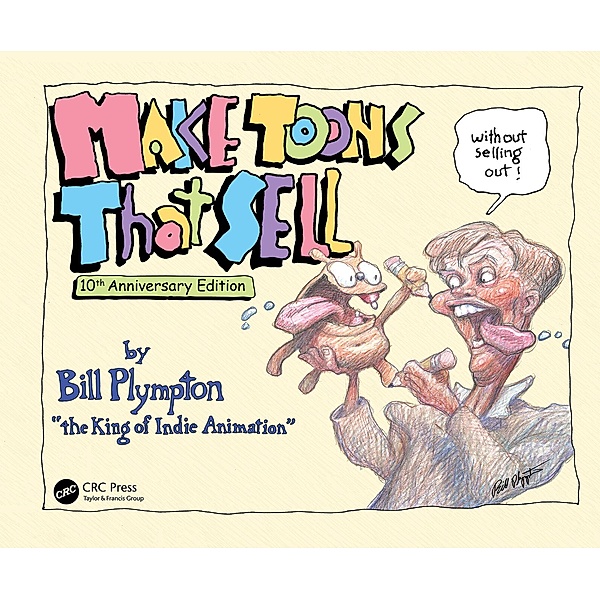 Make Toons That Sell Without Selling Out, Bill Plympton