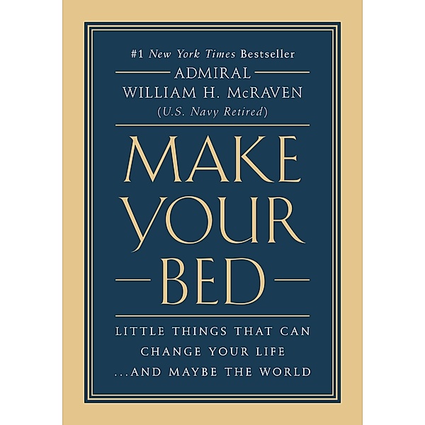 Make Your Bed, Admiral William H. Mcraven