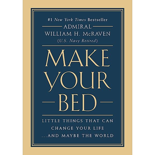 Make Your Bed, Admiral William H. Mcraven