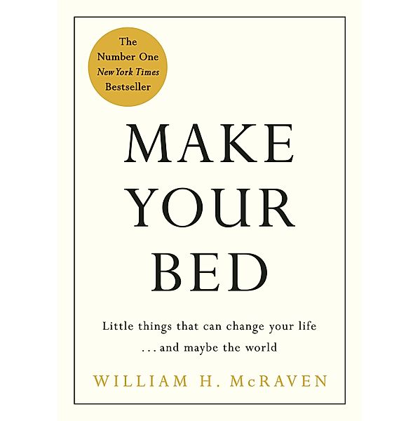 Make Your Bed, William H. McRaven