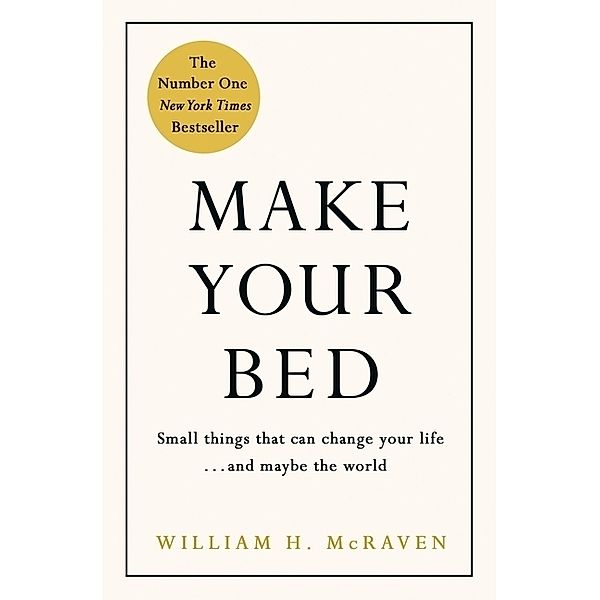 Make Your Bed, William H. McRaven