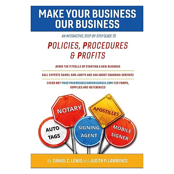 Make Your Business Our Business, Judith P. Lawrence, Daniel C. Lewis