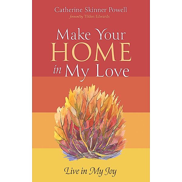 Make Your Home in My Love, Catherine Skinner Powell