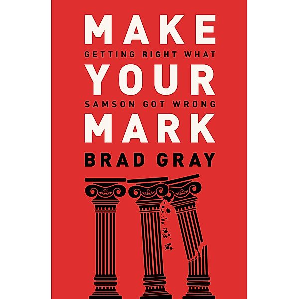 Make Your Mark, Brad Gray