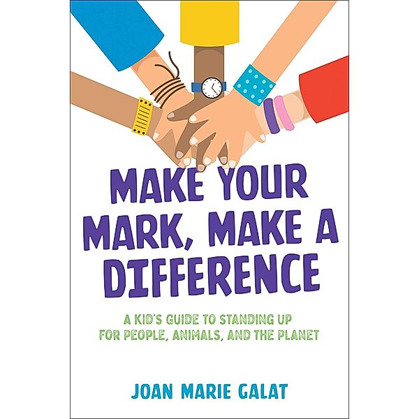 Make Your Mark, Make a Difference, Joan Marie Galat