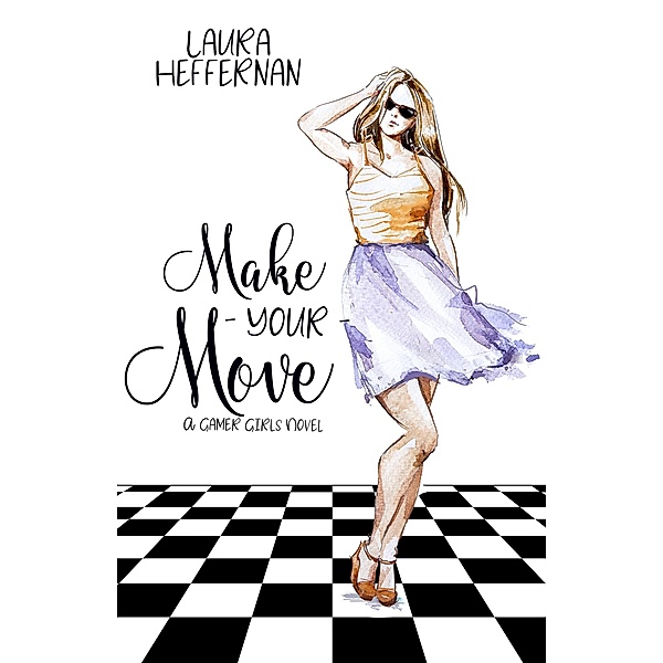 Make Your Move / Gamer Girls Bd.3, Laura Heffernan