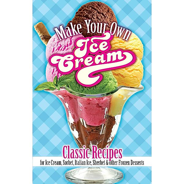 Make Your Own Ice Cream, Sarah Tyson Rorer