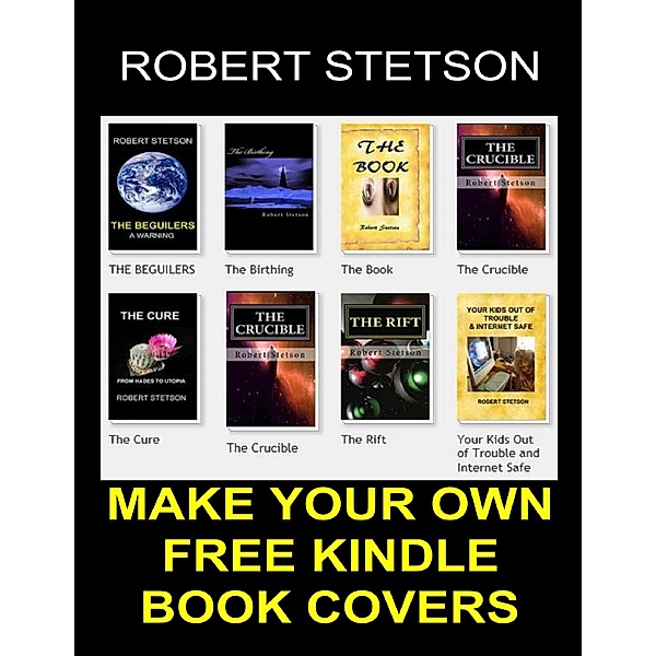 Make Your Own Kindle Book Covers, Robert Stetson
