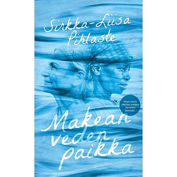 Makean veden paikka, Sirkka-Liisa Pihlaste