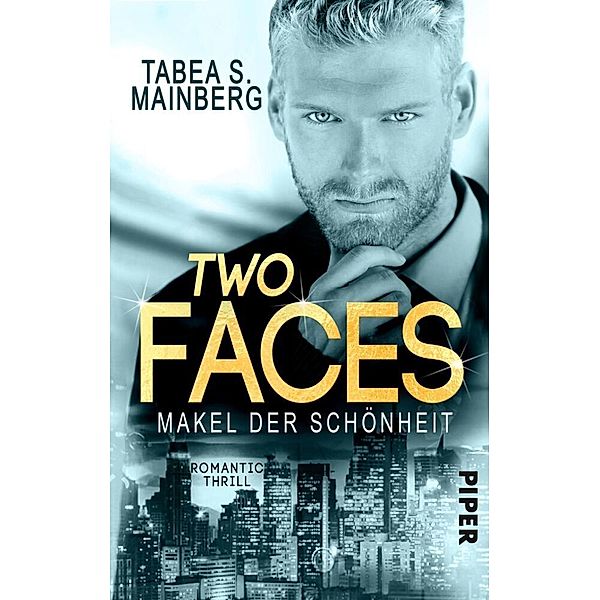 Makel der Schönheit / Two Faces Bd.3, Tabea S. Mainberg