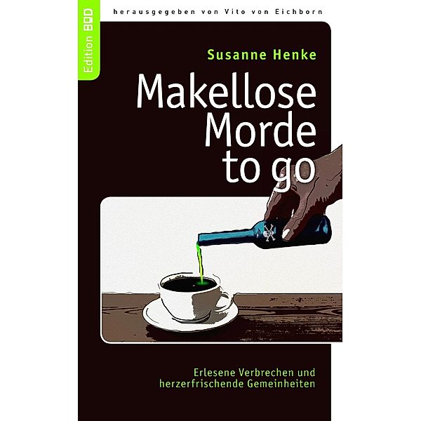 Makellose Morde to go, Susanne Henke