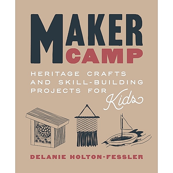 Maker Camp, Delanie Holton-Fessler