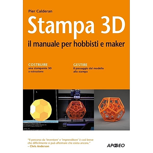 Maker: Stampa 3D, Pier Calderan