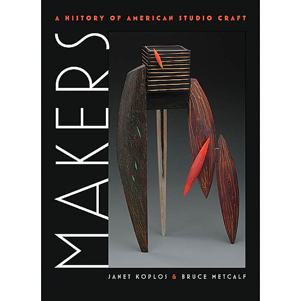 Makers, Janet Koplos, Bruce Metcalf