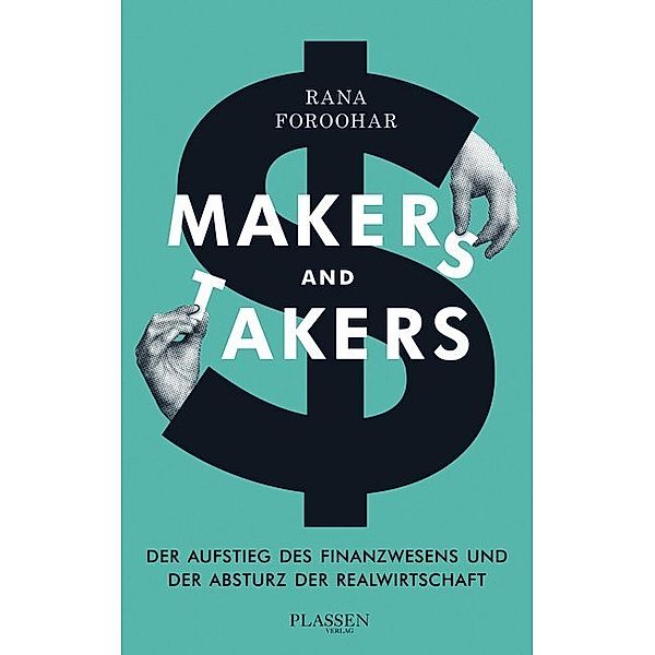 Makers and Takers, Rana Foroohar