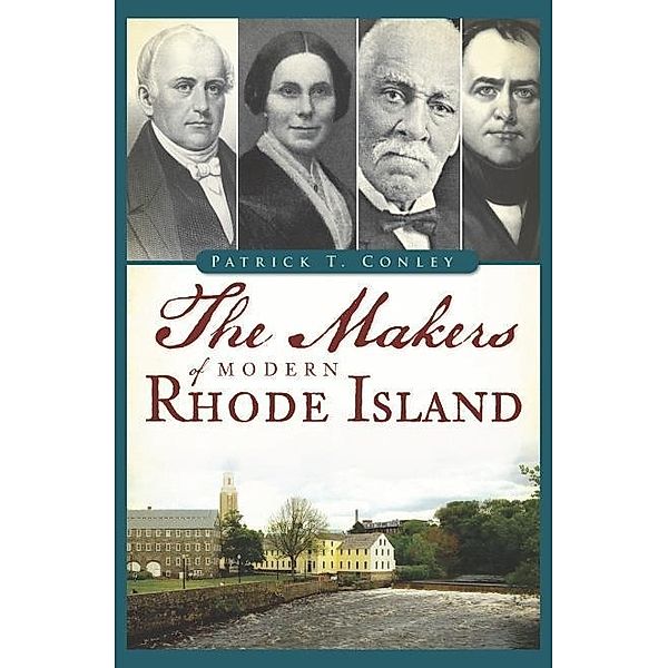 Makers of Modern Rhode Island, Patrick T. Conley