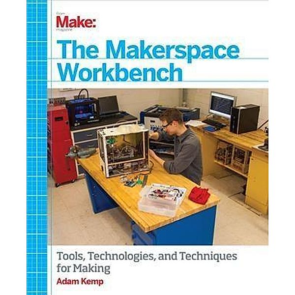 Makerspace Workbench, Adam Kemp