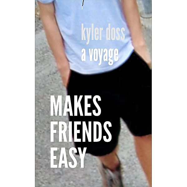 Makes Friends Easy, Kyler Doss