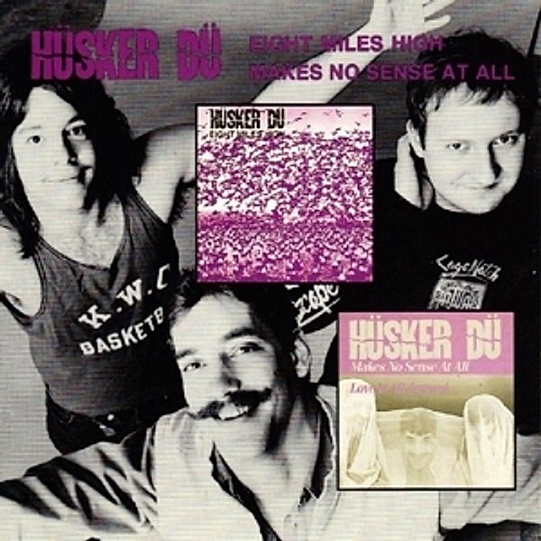 Makes No Sense/Eight Miles High, Hüsker Dü