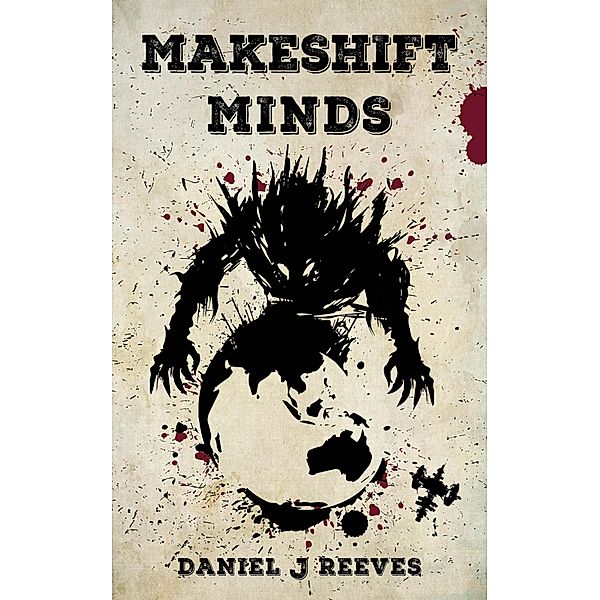 Makeshift Minds (The Seamus Records, #2) / The Seamus Records, Daniel J Reeves