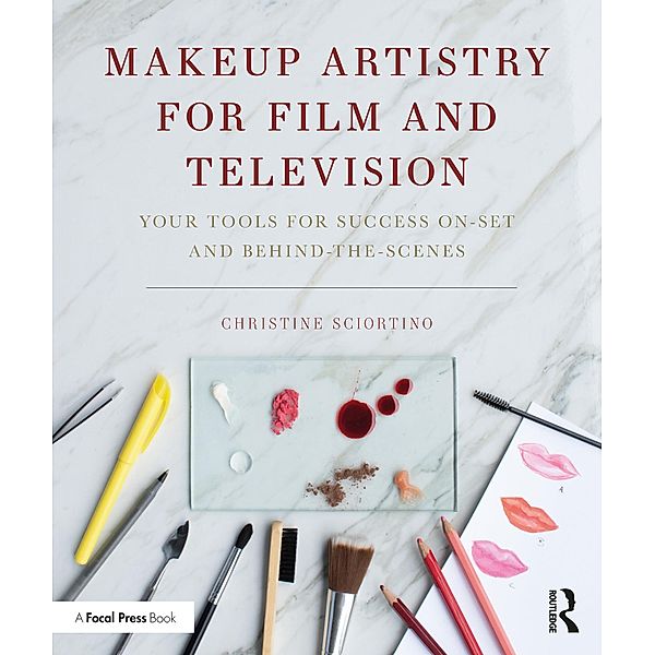 Makeup Artistry for Film and Television, Christine Sciortino