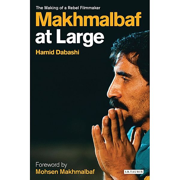 Makhmalbaf at Large, Hamid Dabashi