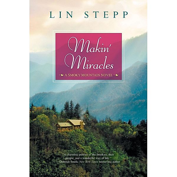 Makin' Miracles / A Smoky Mountain Novel Bd.2, Lin Stepp