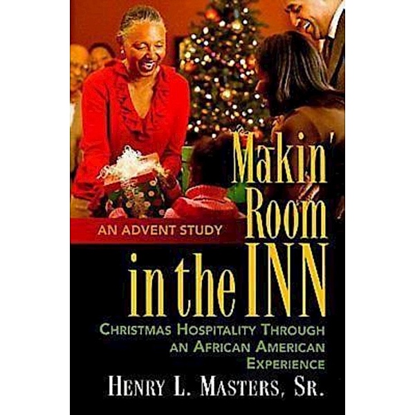 Makin' Room in the Inn, S. Dianna Masters, Henry Masters