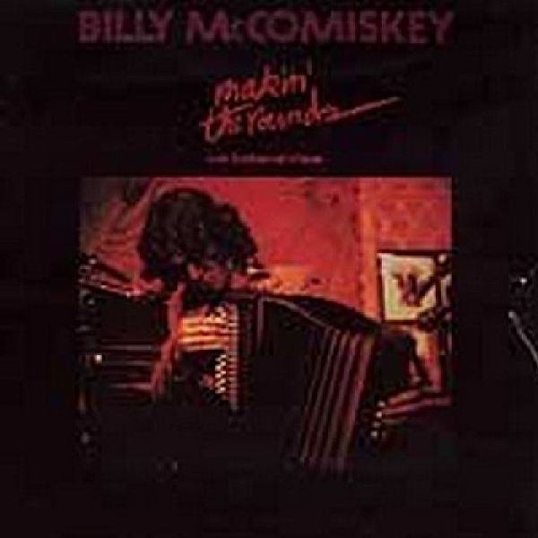 Makin' The Rounds, Billy Mccomiskey