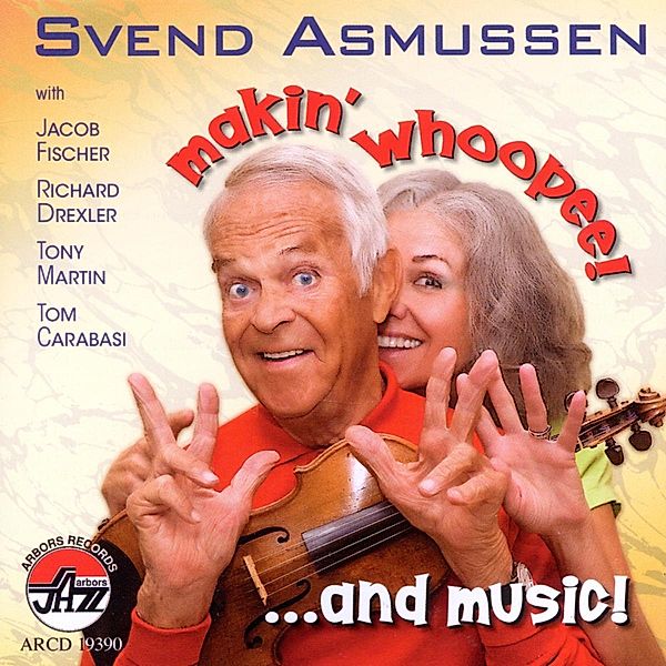 Makin' Whoopee!...And Music!, Svend Asmussen