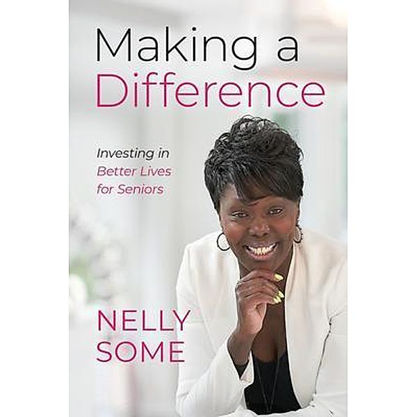 Making a Difference, Nelly Some