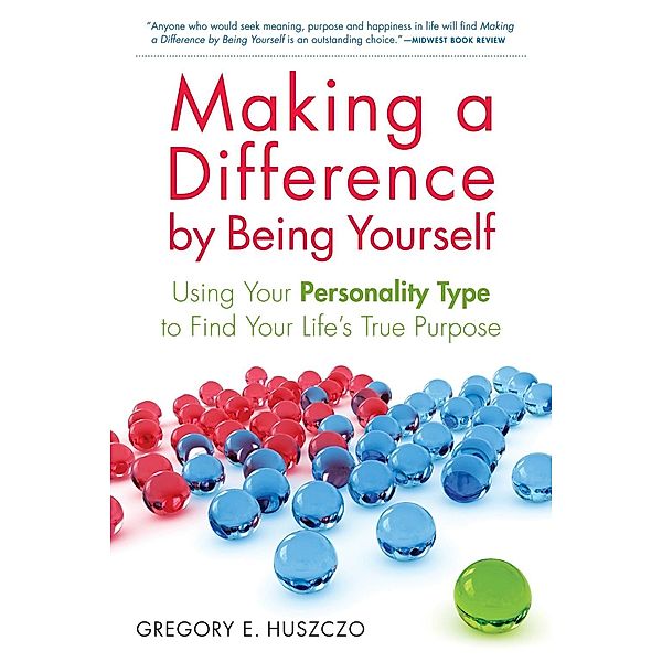 Making a Difference by Being Yourself, Gregory Huszczo