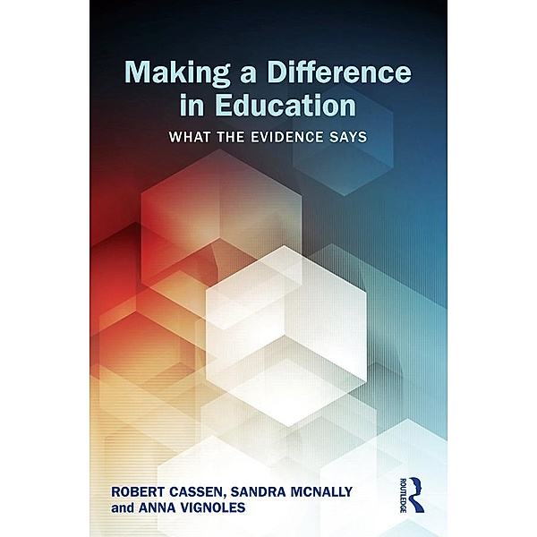 Making a Difference in Education, Robert Cassen, Sandra McNally, Anna Vignoles
