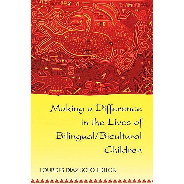 Making a Difference in the Lives of Bilingual/Bicultural Children / Counterpoints Bd.134