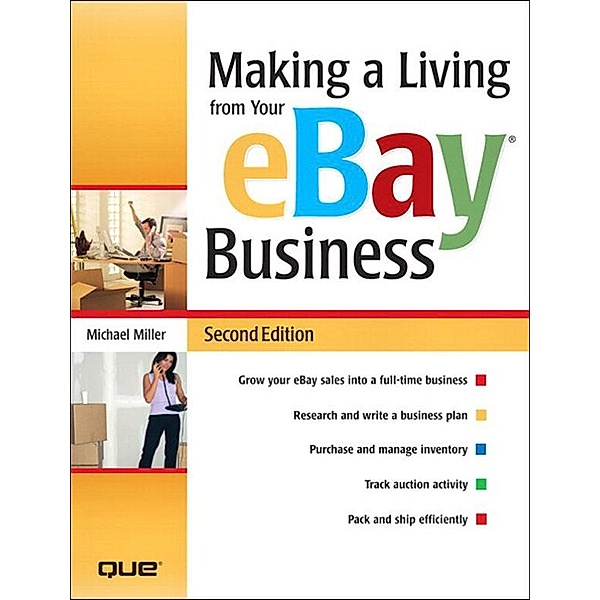 Making a Living from Your eBay Business, Michael R. Miller