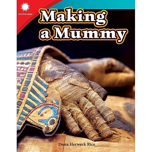 Making a Mummy, Dona Herweck Rice