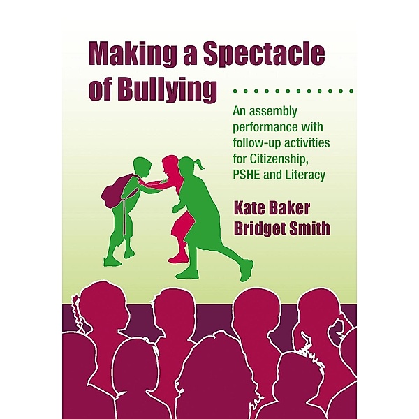 Making a Spectacle of Bullying / Lucky Duck Books, Kate Baker, Bridget Smith