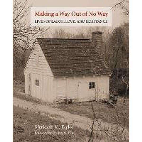 Making a Way Out of No Way, Merideth M. Taylor