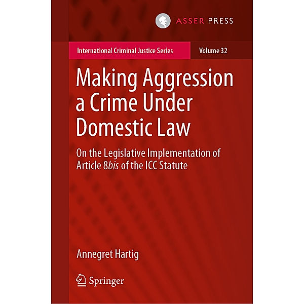 Making Aggression a Crime Under Domestic Law, Annegret Hartig