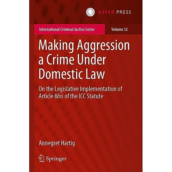 Making Aggression a Crime Under Domestic Law, Annegret Hartig