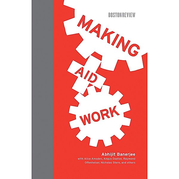 Making Aid Work / Boston Review Books, Abhijit Vinayak Banerjee