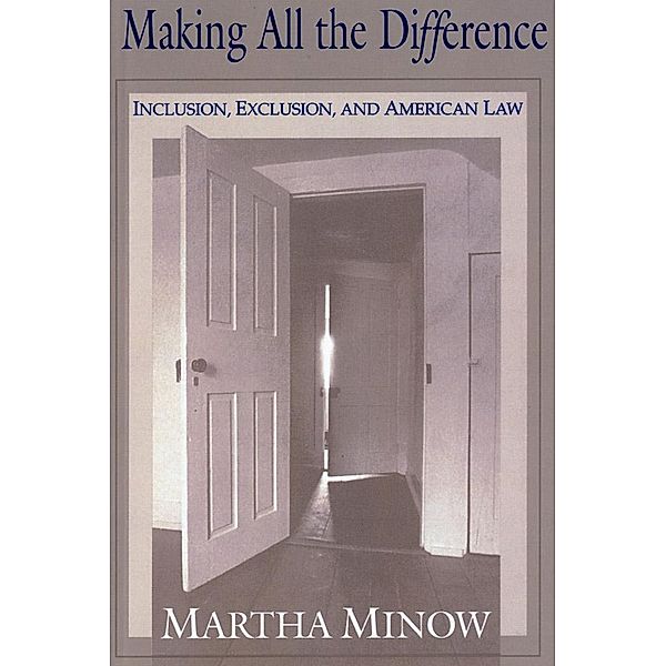 Making All the Difference, Martha Minow