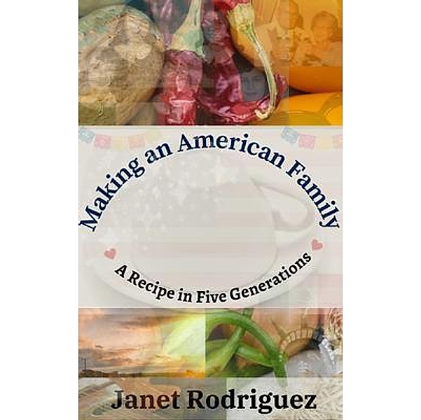 Making an American Family, Janet Rodriguez