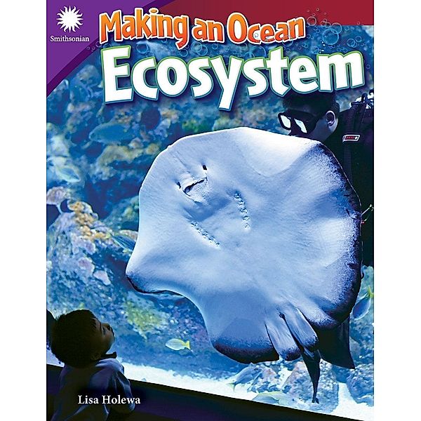 Making an Ocean Ecosystem, Lisa Holewa